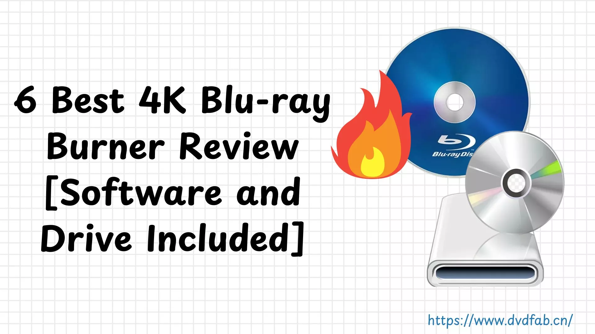 6 Best 4K Blu-ray Burners You Should Know [Software & Drive Included]