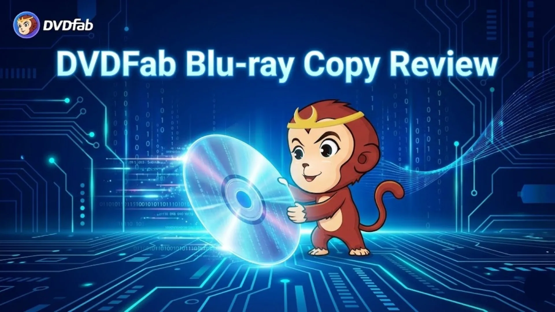 DVDFab Blu-ray Copy Review: Futuristic Features & Hands-on Tests