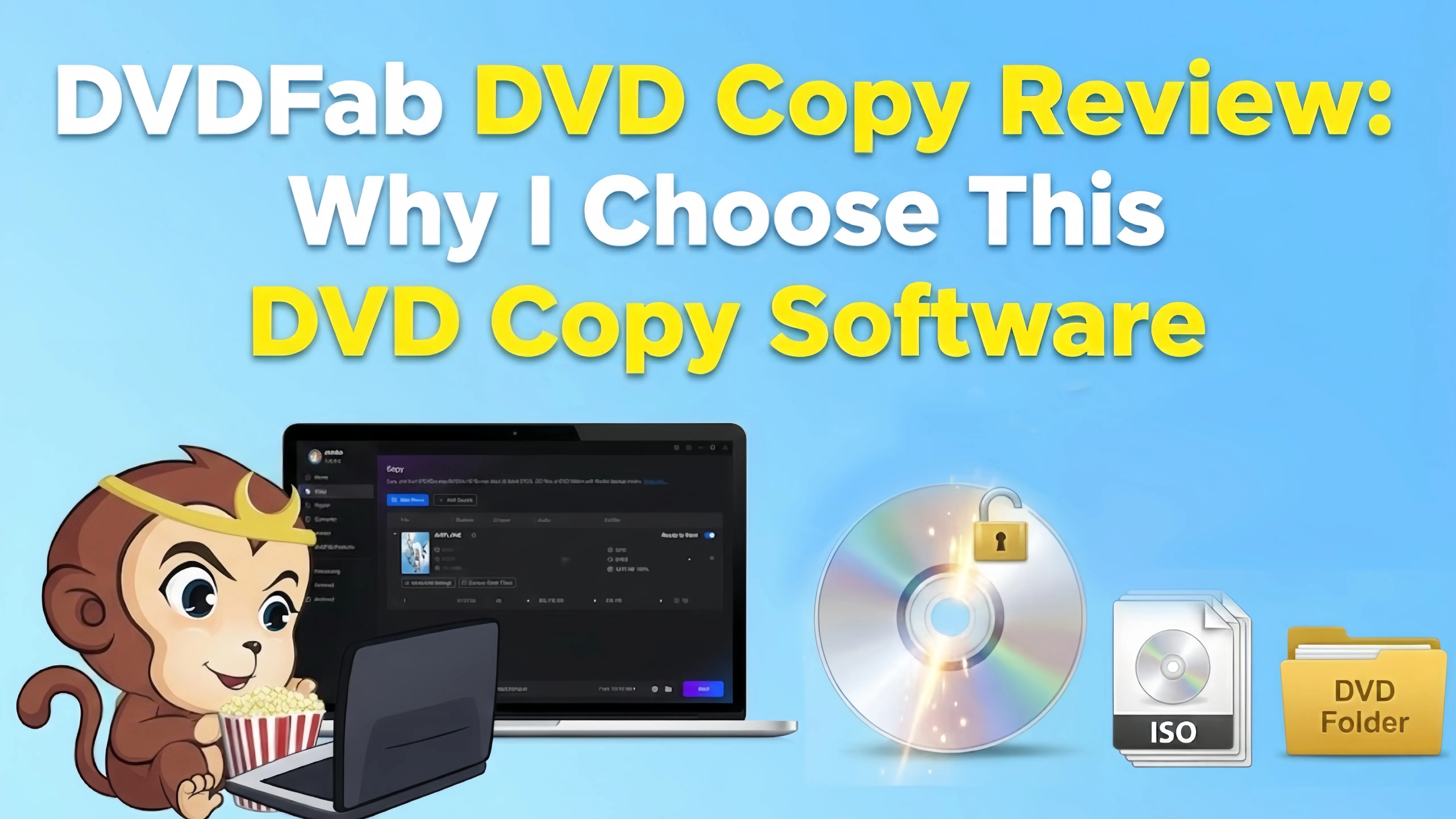 DVDFab DVD Copy Review: Why I Choose This DVD Copy Software