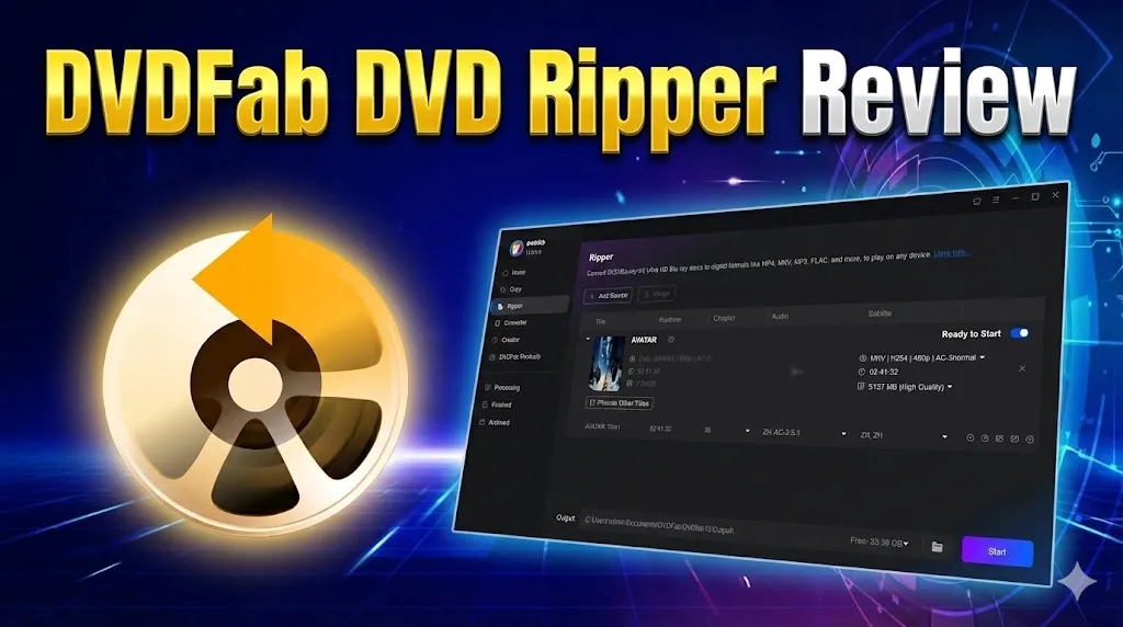 DVDFab DVD Ripper: Hands-On Review of Features, Quality, and Speed