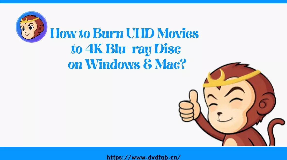 How to Burn 4K Blu-ray Discs: From Authoring to Hardware Burners