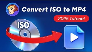 [2025] How to Convert ISO to MP4 ?