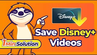 [1MinSolution] How to Download Videos from Disney+ ?