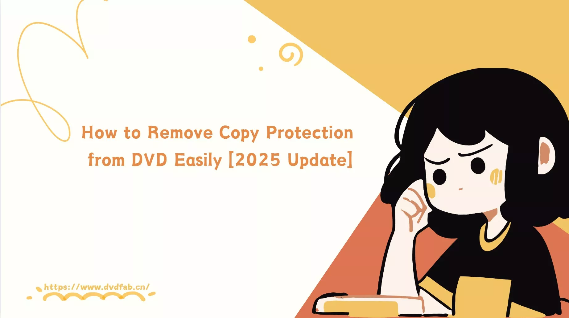 How to Remove Copy Protection from DVD Easily [2026 Update]
